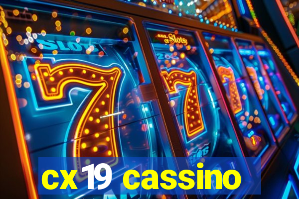cx19 cassino